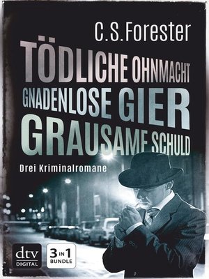 cover image of Tödliche Ohnmacht ‒ Gnadenlose Gier ‒ Grausame Schuld
